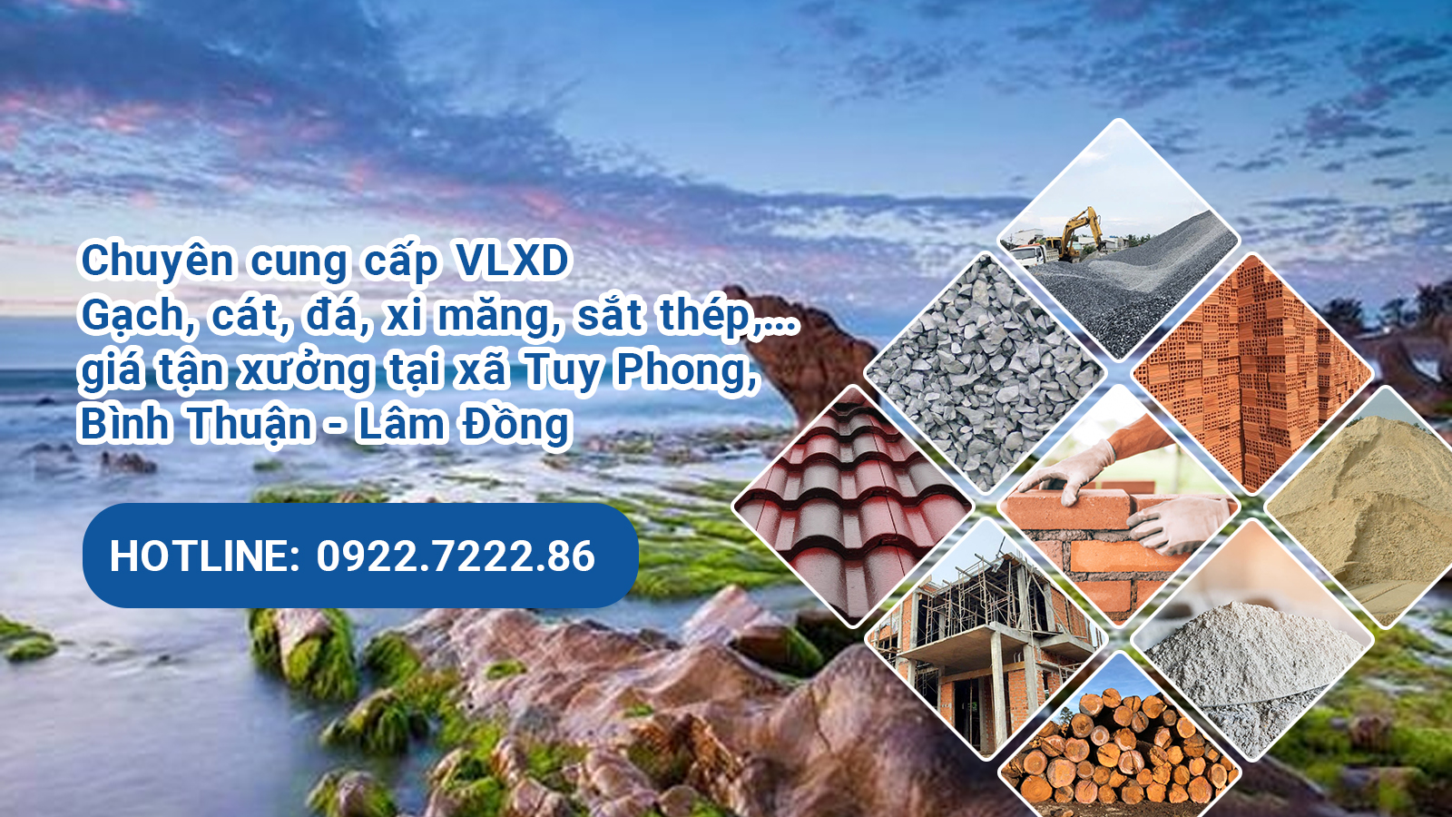 Chuyên cung cấp VLXD - Gạch, cát, đá, xi măng, sắt thép,... giá tận xưởng tại xã Tuy Phong, Bình Thuận - Lâm Đồng